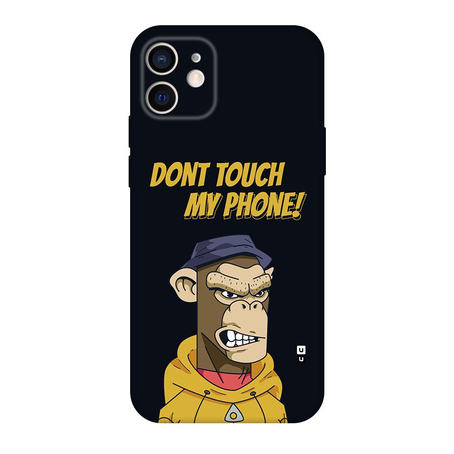 Dont Touch My Phone Back Case for iPhone 12 Pro