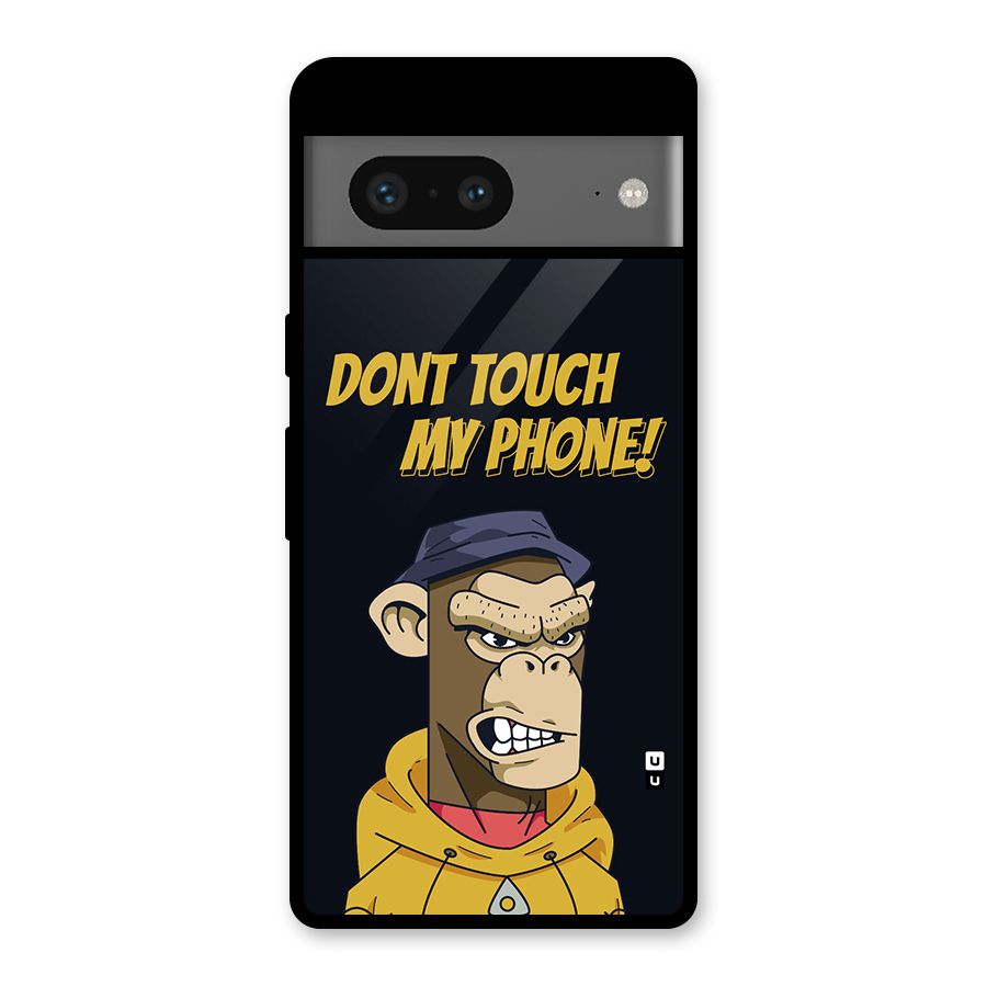 Dont Touch My Phone Glass Back Case for Google Pixel 7