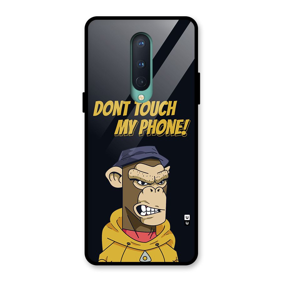 Dont Touch My Phone Glass Back Case for OnePlus 8