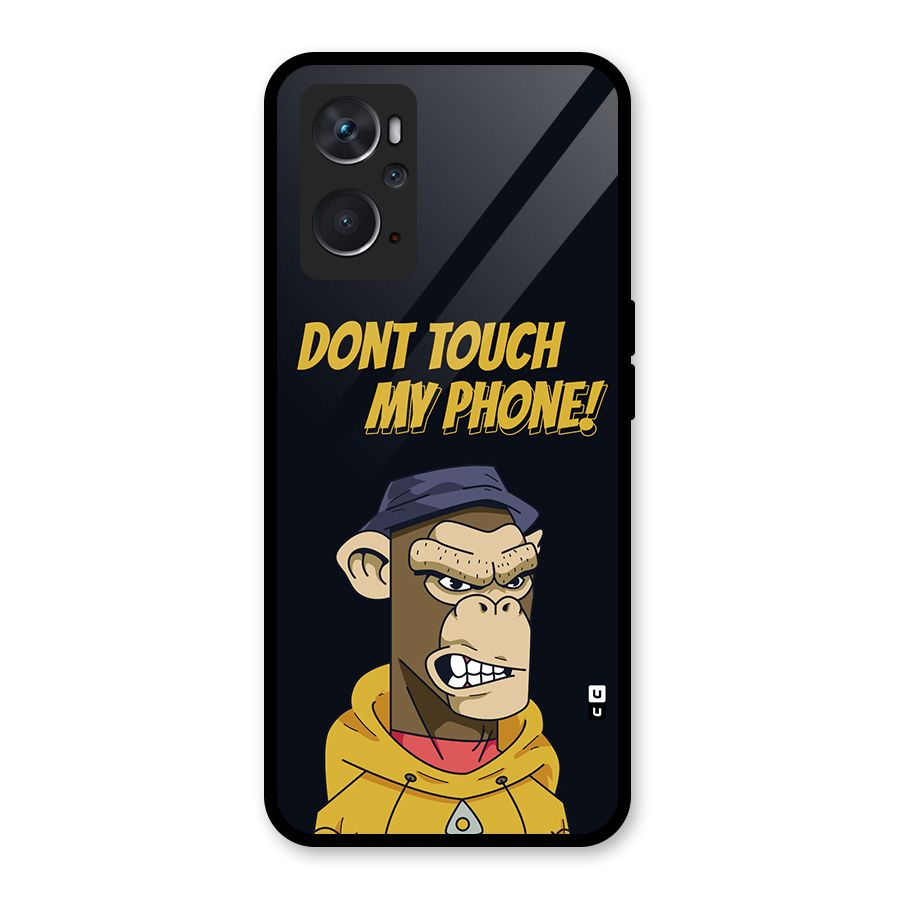 Dont Touch My Phone Glass Back Case for Oppo K10 4G
