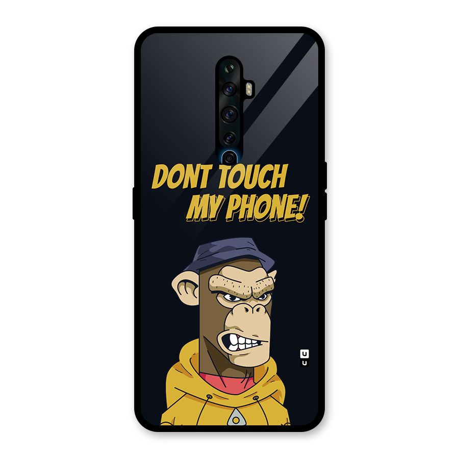 Dont Touch My Phone Glass Back Case for Oppo Reno2 F