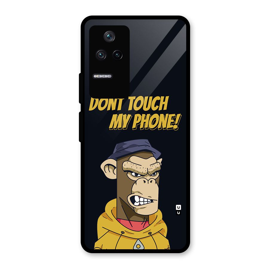 Dont Touch My Phone Glass Back Case for Poco F4 5G