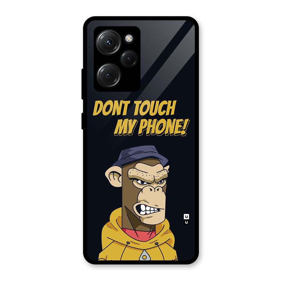 Dont Touch My Phone Glass Back Case for Poco X5 Pro