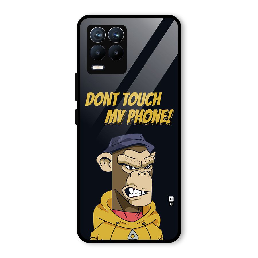 Dont Touch My Phone Glass Back Case for Realme 8 Pro