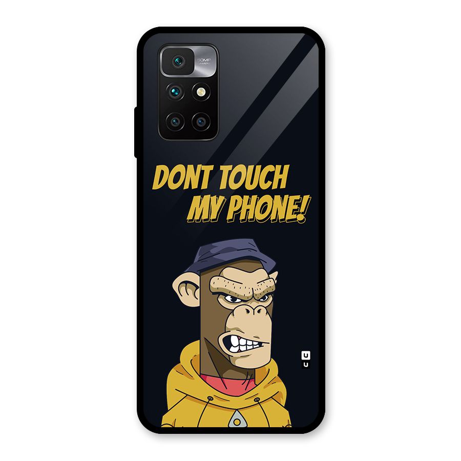 Dont Touch My Phone Glass Back Case for Redmi 10 Prime
