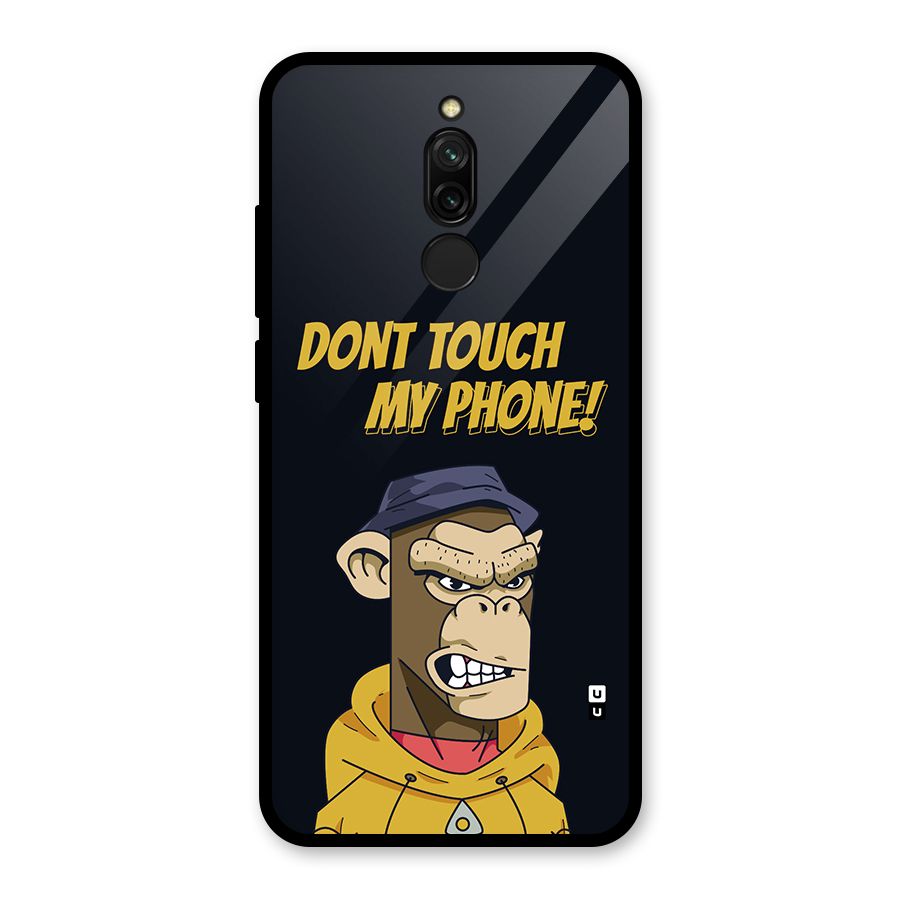 Dont Touch My Phone Glass Back Case for Redmi 8