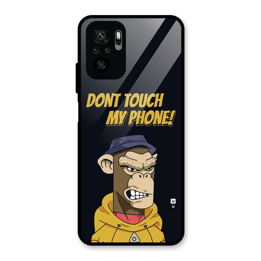 Dont Touch My Phone Glass Back Case for Redmi Note 10S