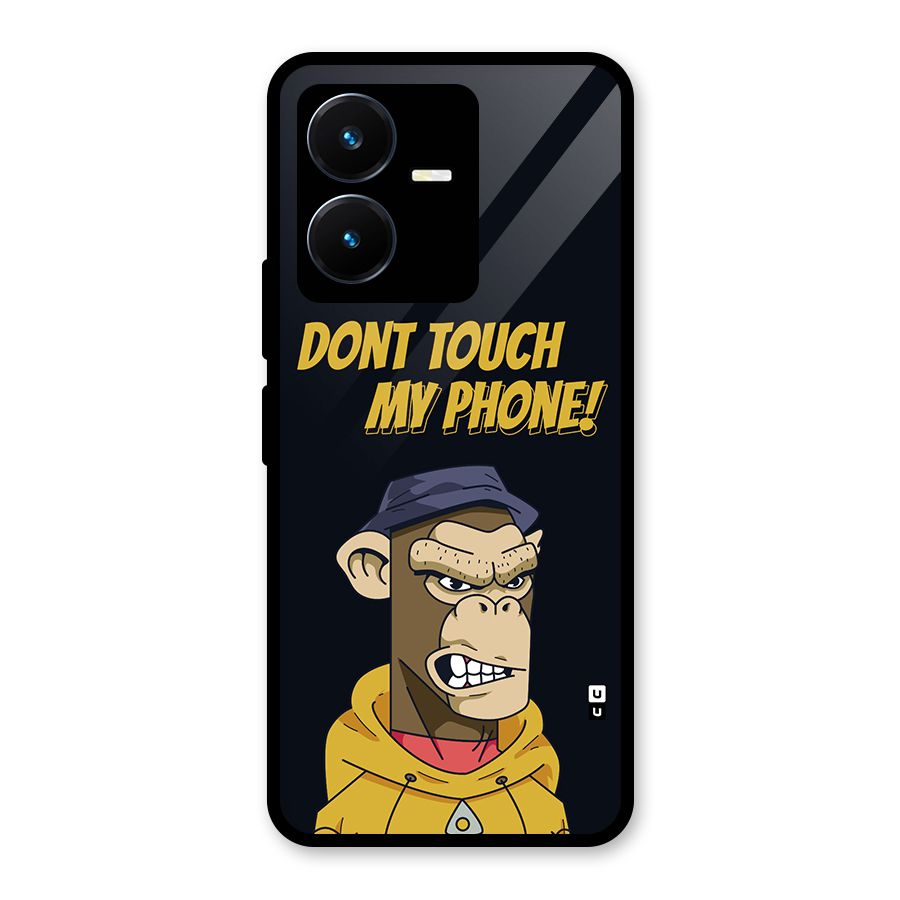 Dont Touch My Phone Glass Back Case for Vivo Y22s