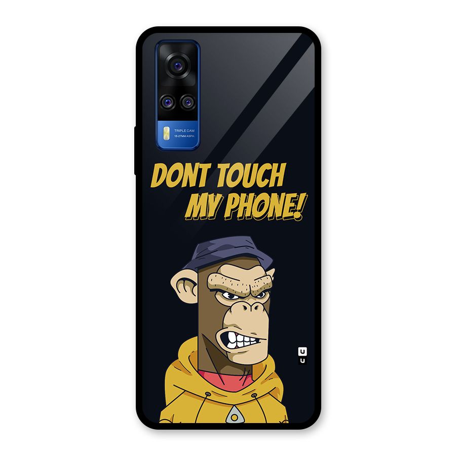 Dont Touch My Phone Glass Back Case for Vivo Y31