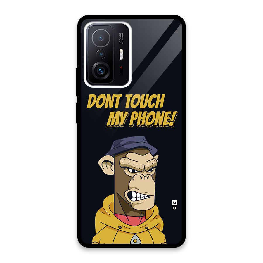 Dont Touch My Phone Glass Back Case for Xiaomi 11T Pro