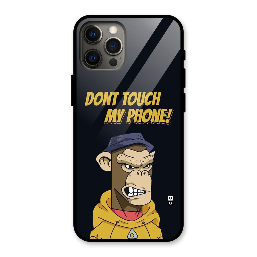 Dont Touch My Phone Glass Back Case for iPhone 12 Pro Max