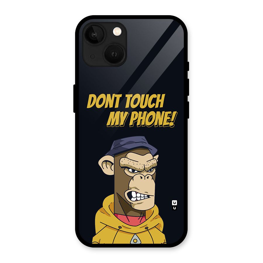 Dont Touch My Phone Glass Back Case for iPhone 13
