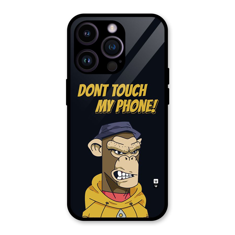 Dont Touch My Phone Glass Back Case for iPhone 14 Pro
