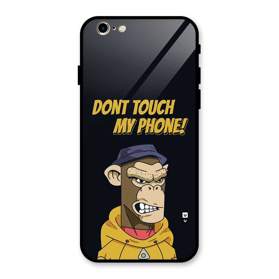 Dont Touch My Phone Glass Back Case for iPhone 6 6S