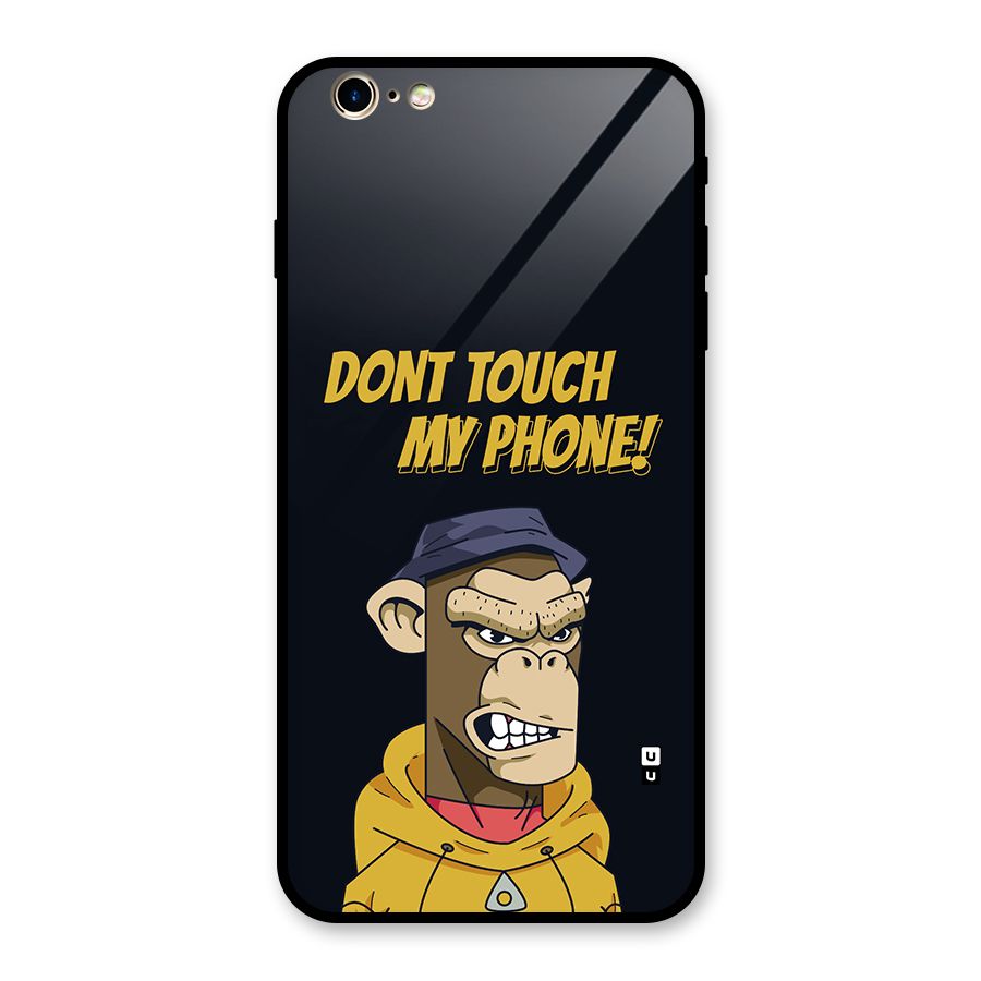 Dont Touch My Phone Glass Back Case for iPhone 6 Plus 6S Plus