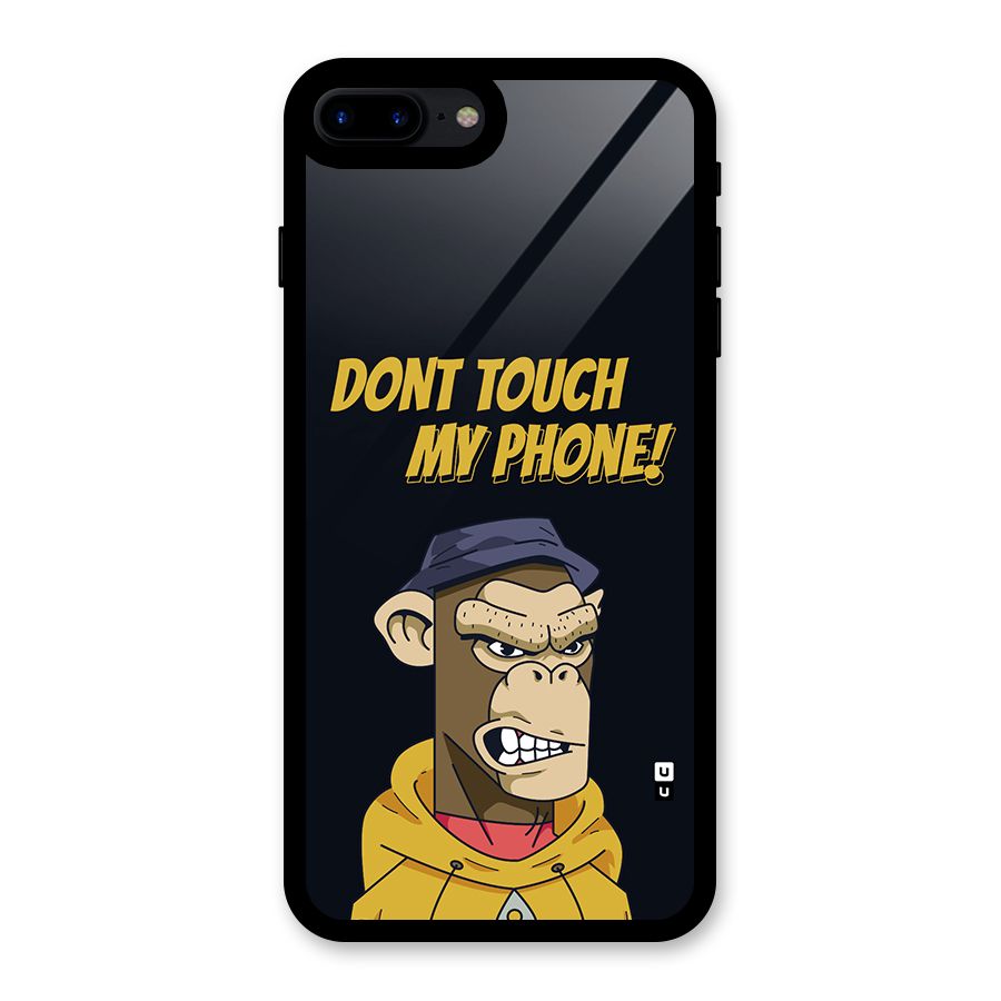 Dont Touch My Phone Glass Back Case for iPhone 8 Plus
