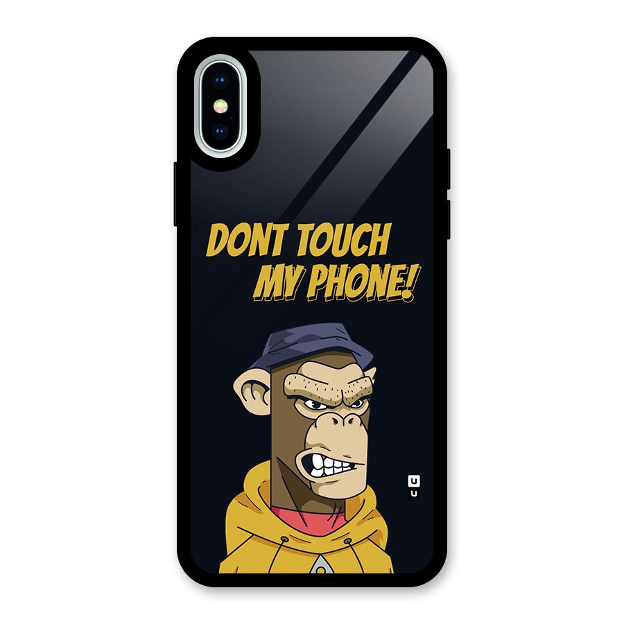Dont Touch My Phone Glass Back Case for iPhone XS
