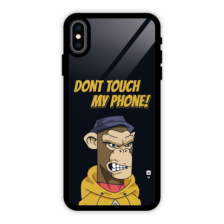 Dont Touch My Phone Glass Back Case for iPhone XS Max