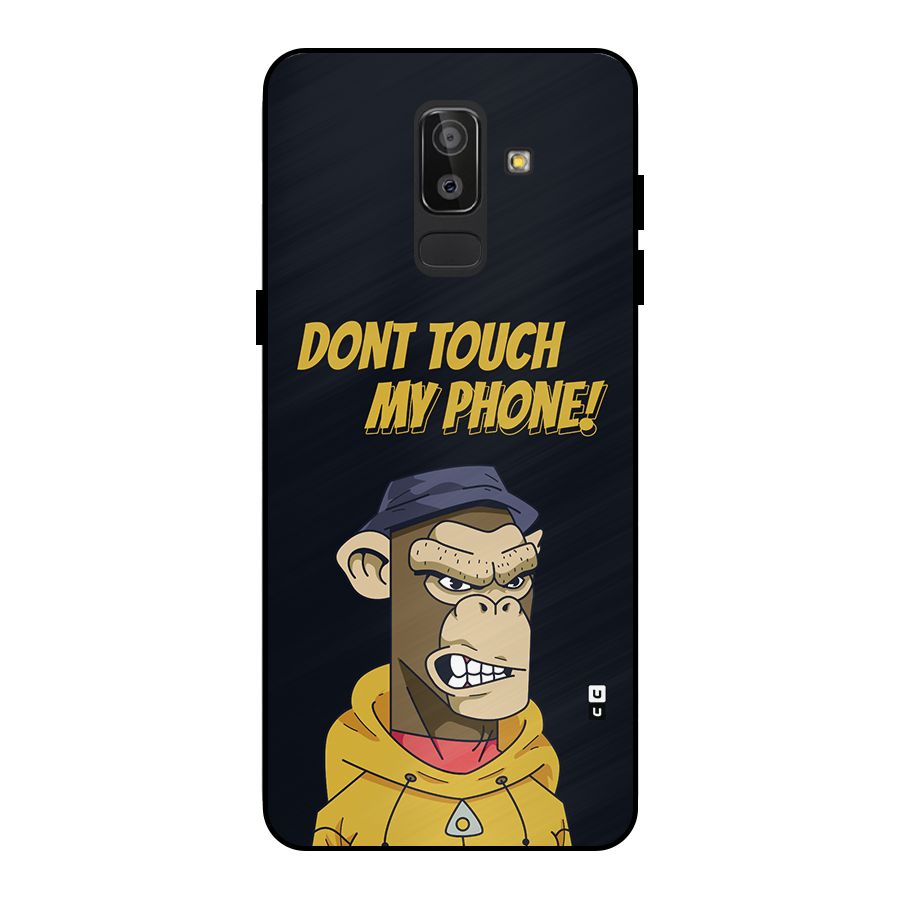 Dont Touch My Phone Metal Back Case for Galaxy J8