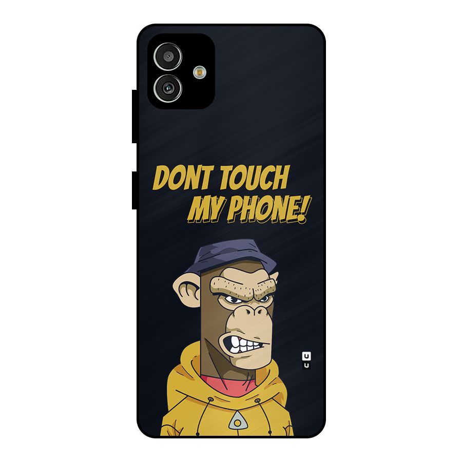 Dont Touch My Phone Metal Back Case for Galaxy M13 5G