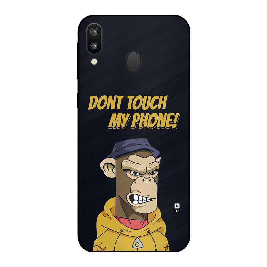 Dont Touch My Phone Metal Back Case for Galaxy M20