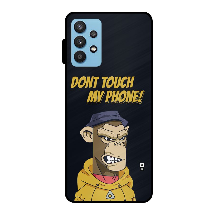 Dont Touch My Phone Metal Back Case for Galaxy M32 5G