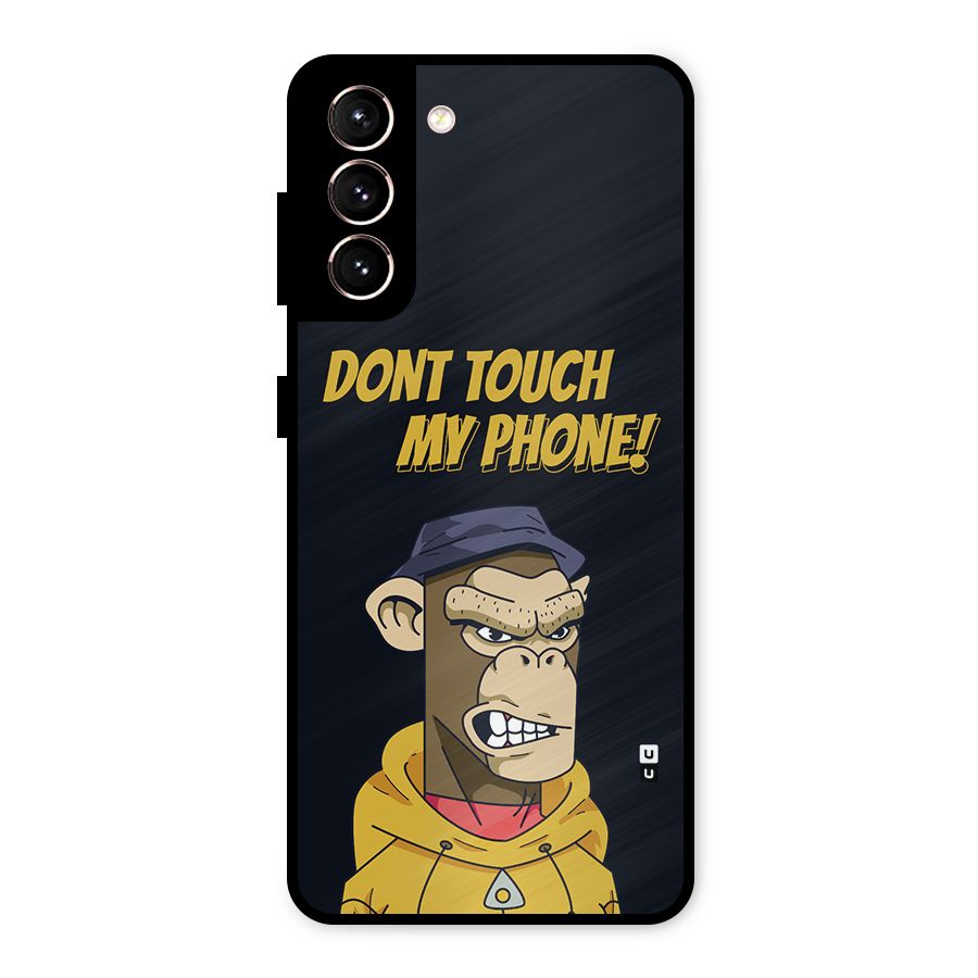 Dont Touch My Phone Metal Back Case for Galaxy S21 5G