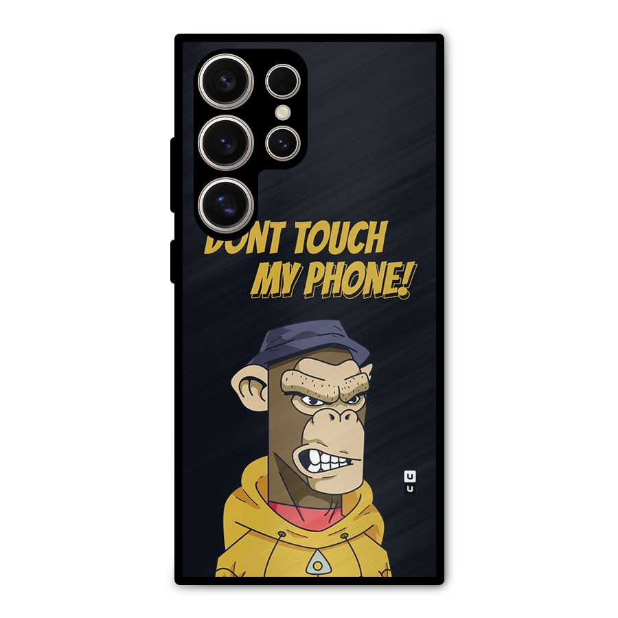 Dont Touch My Phone Metal Back Case for Galaxy S24 Ultra