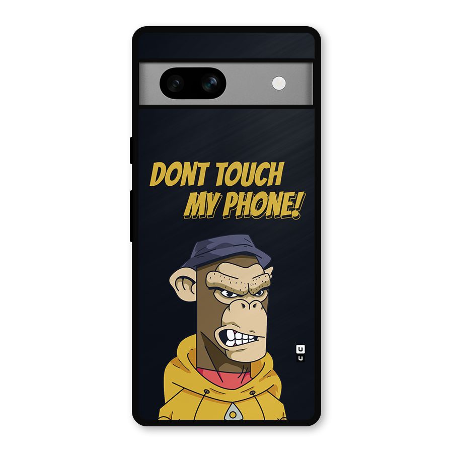 Dont Touch My Phone Metal Back Case for Google Pixel 7a
