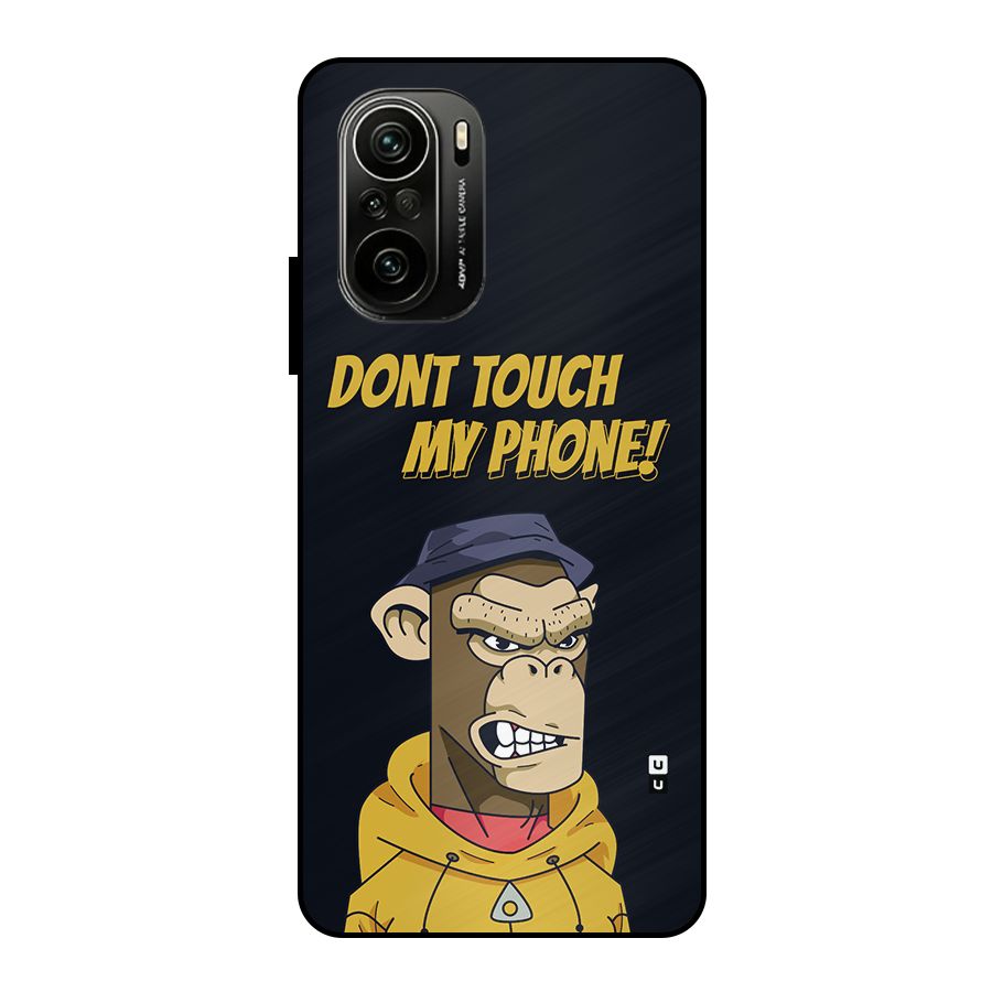 Dont Touch My Phone Metal Back Case for Mi 11X Pro