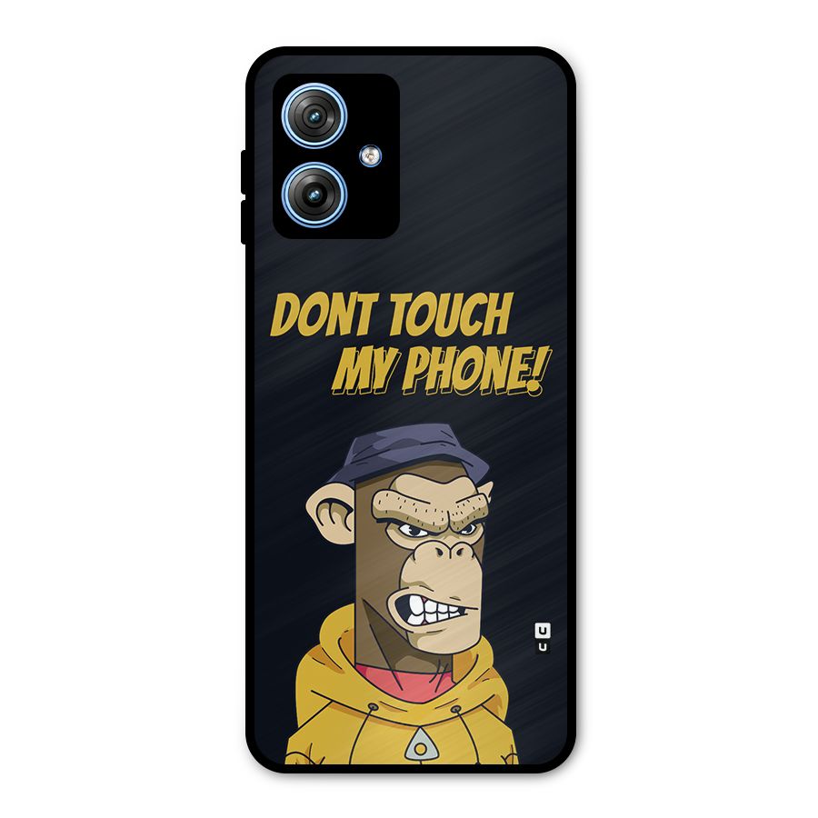 Dont Touch My Phone Metal Back Case for Moto G54