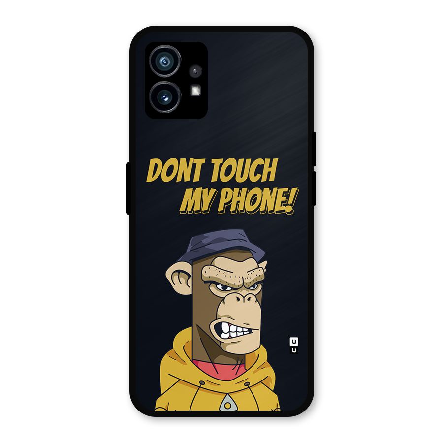 Dont Touch My Phone Metal Back Case for Nothing Phone 1