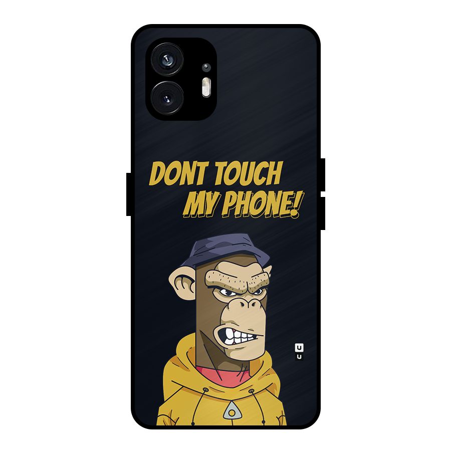 Dont Touch My Phone Metal Back Case for Nothing Phone 2