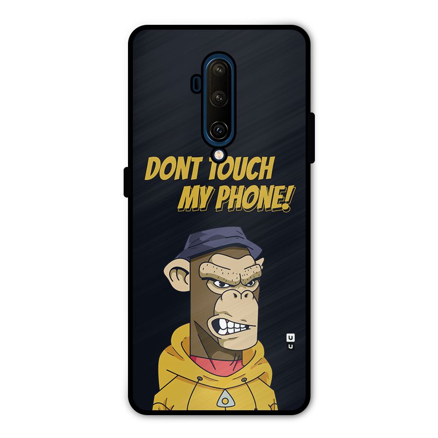 Dont Touch My Phone Metal Back Case for OnePlus 7T Pro