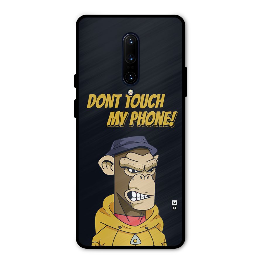 Dont Touch My Phone Metal Back Case for OnePlus 7 Pro