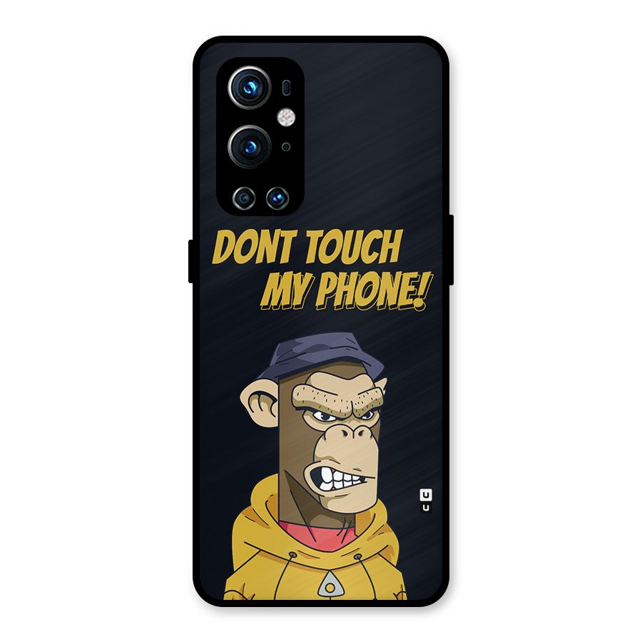Dont Touch My Phone Metal Back Case for OnePlus 9 Pro