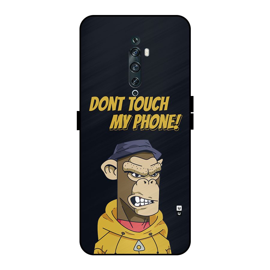 Dont Touch My Phone Metal Back Case for Oppo Reno2 Z