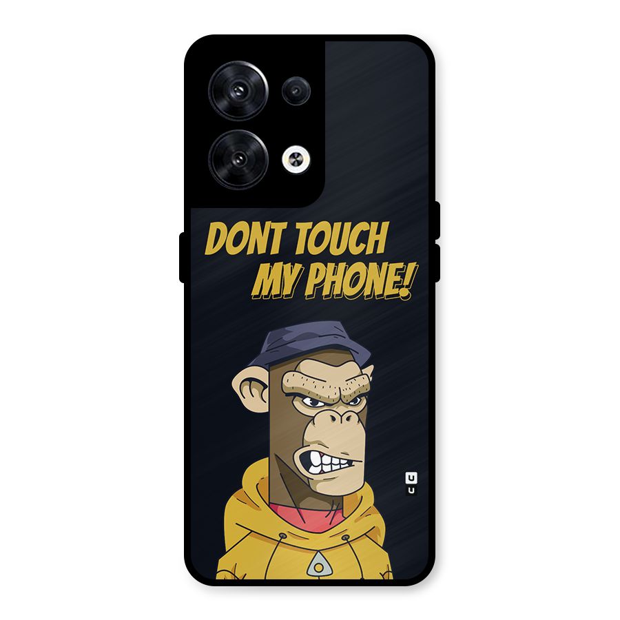 Dont Touch My Phone Metal Back Case for Oppo Reno8 5G
