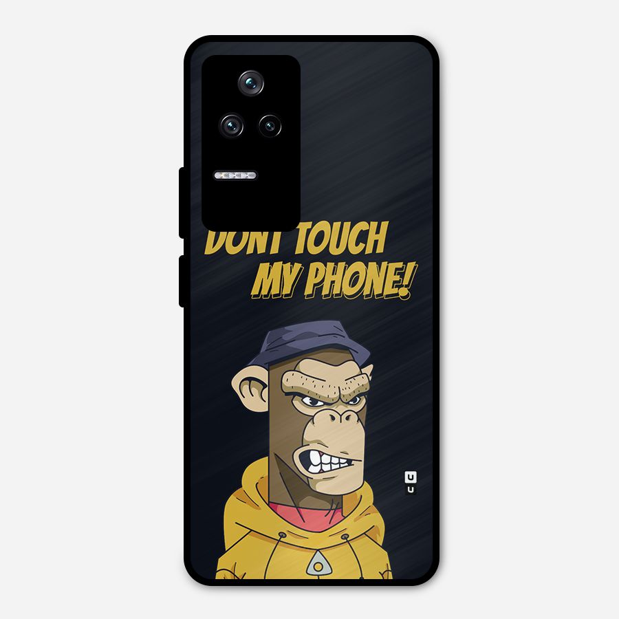 Dont Touch My Phone Metal Back Case for Poco F4 5G