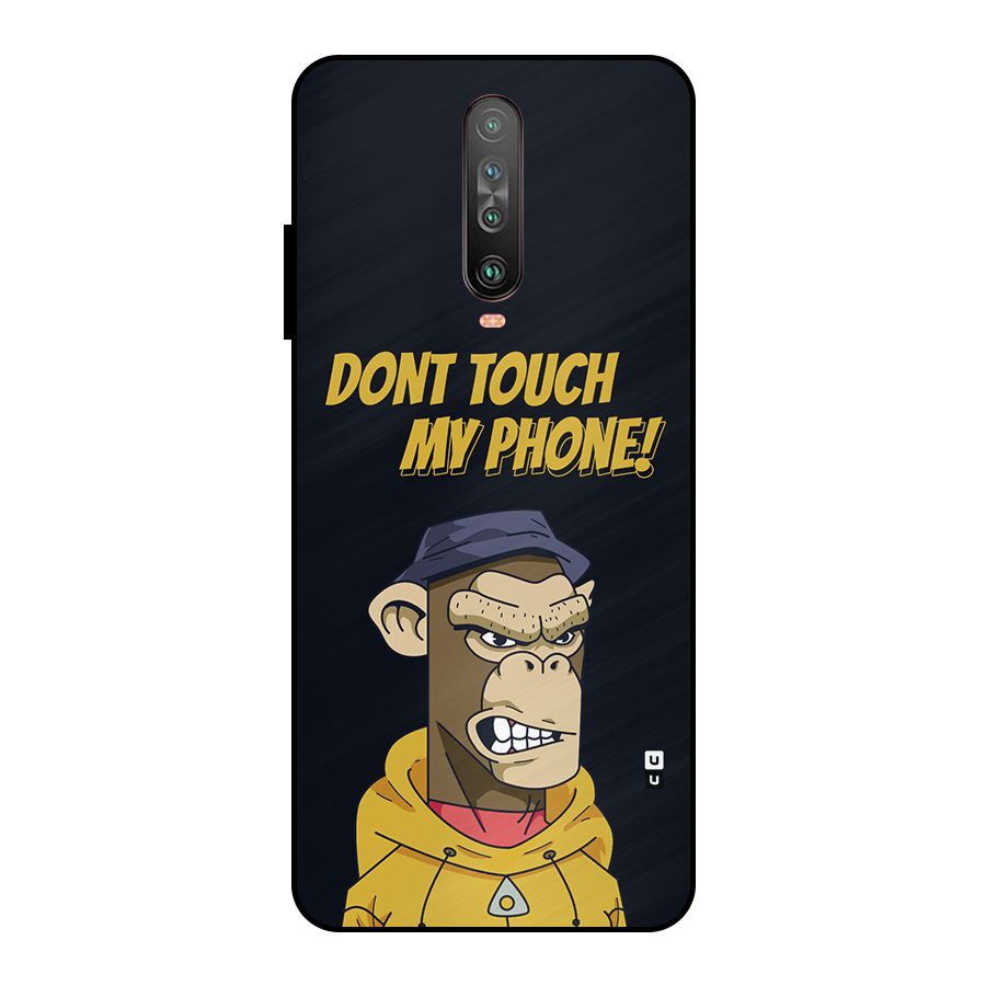 Dont Touch My Phone Metal Back Case for Poco X2