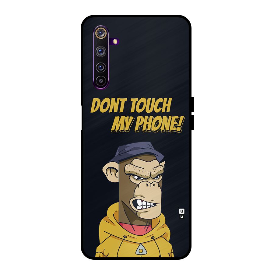 Dont Touch My Phone Metal Back Case for Realme 6 Pro