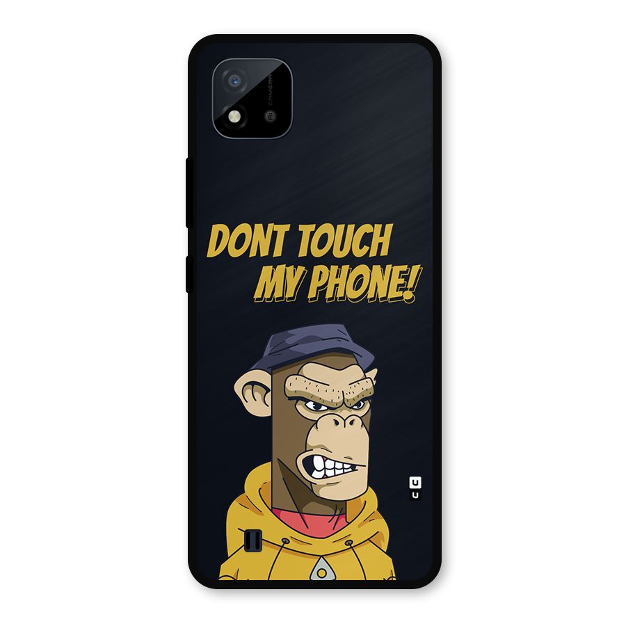 Dont Touch My Phone Metal Back Case for Realme C11 2021