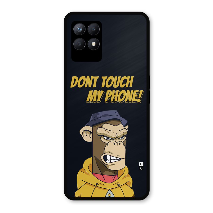 Dont Touch My Phone Metal Back Case for Realme Narzo 50