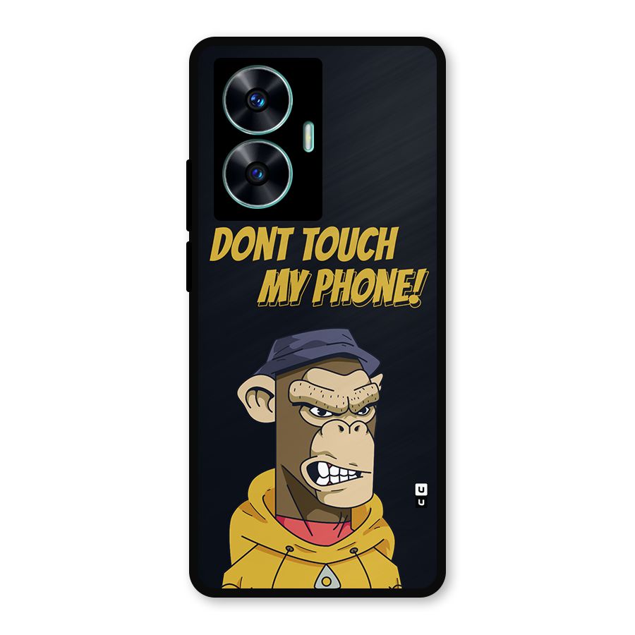 Dont Touch My Phone Metal Back Case for Realme Narzo N55