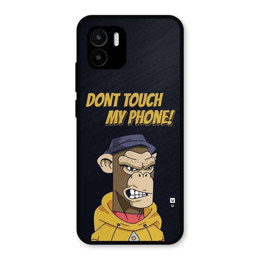 Dont Touch My Phone Metal Back Case for Redmi A1