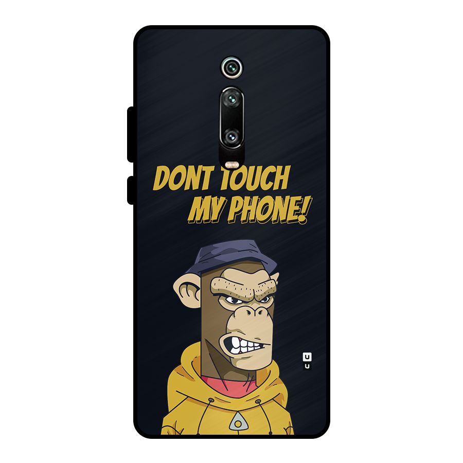Dont Touch My Phone Metal Back Case for Redmi K20 Pro