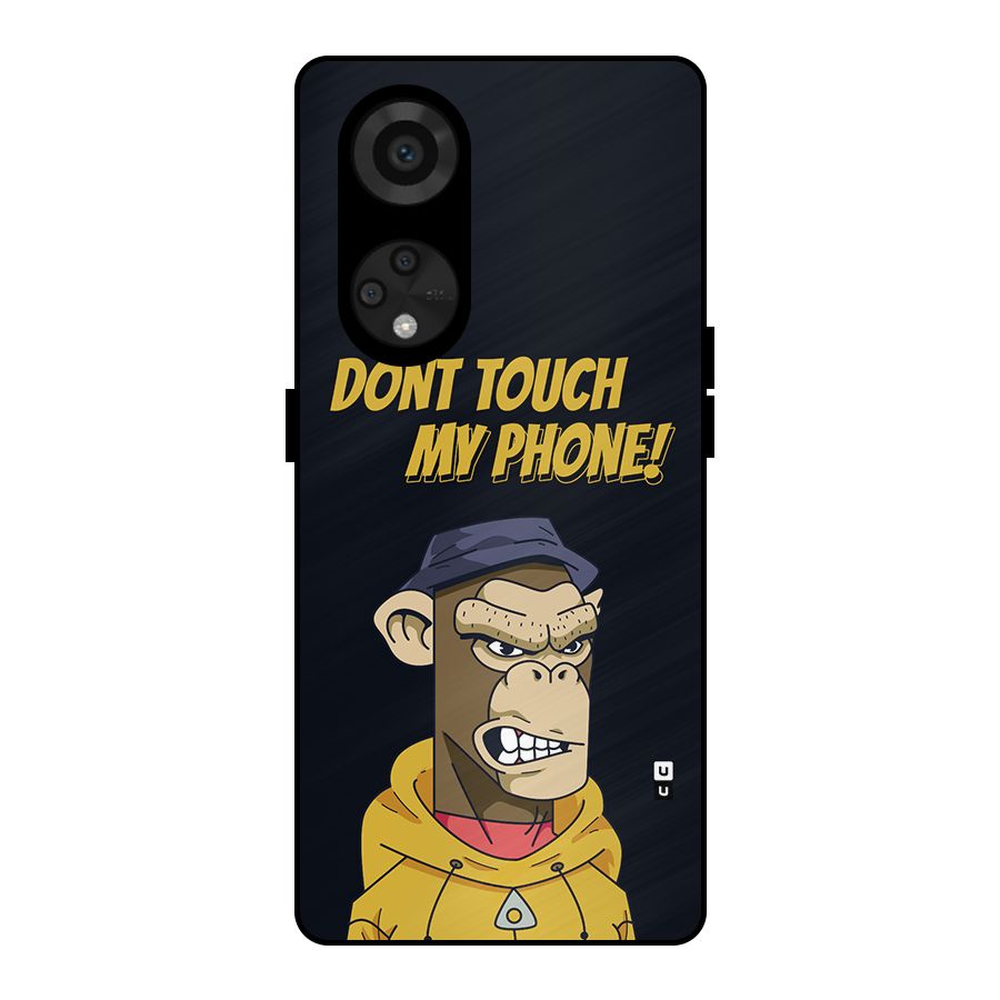 Dont Touch My Phone Metal Back Case for Reno8 T 5G