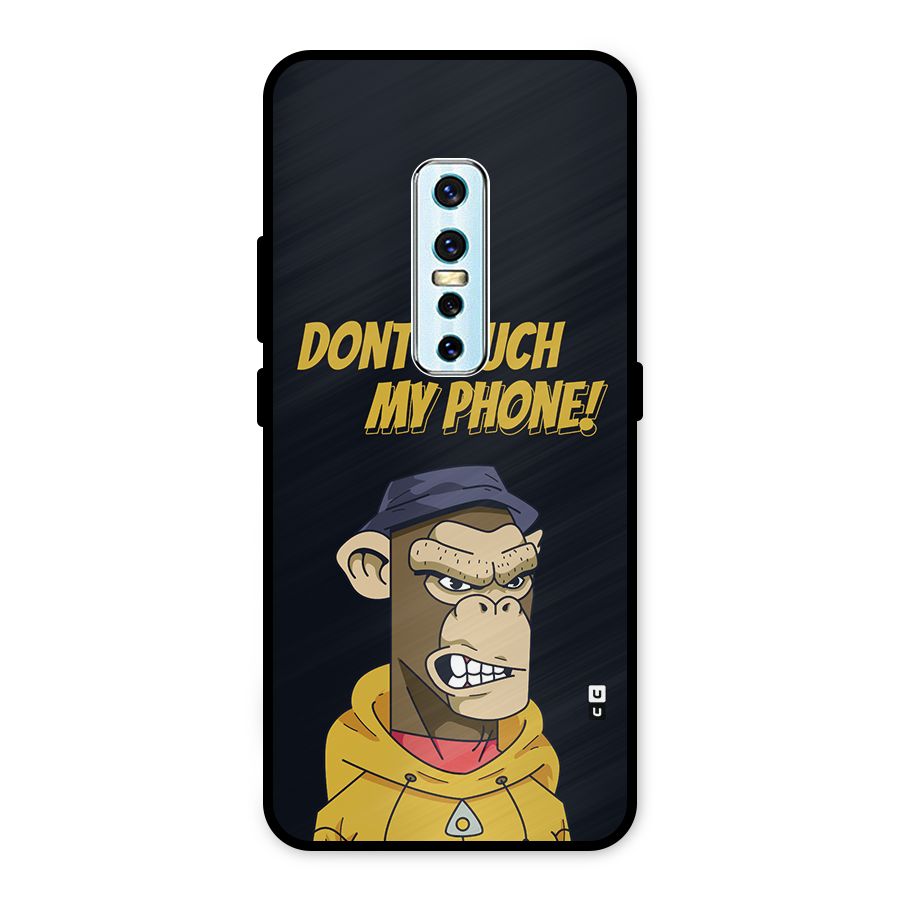 Dont Touch My Phone Metal Back Case for Vivo V17 Pro