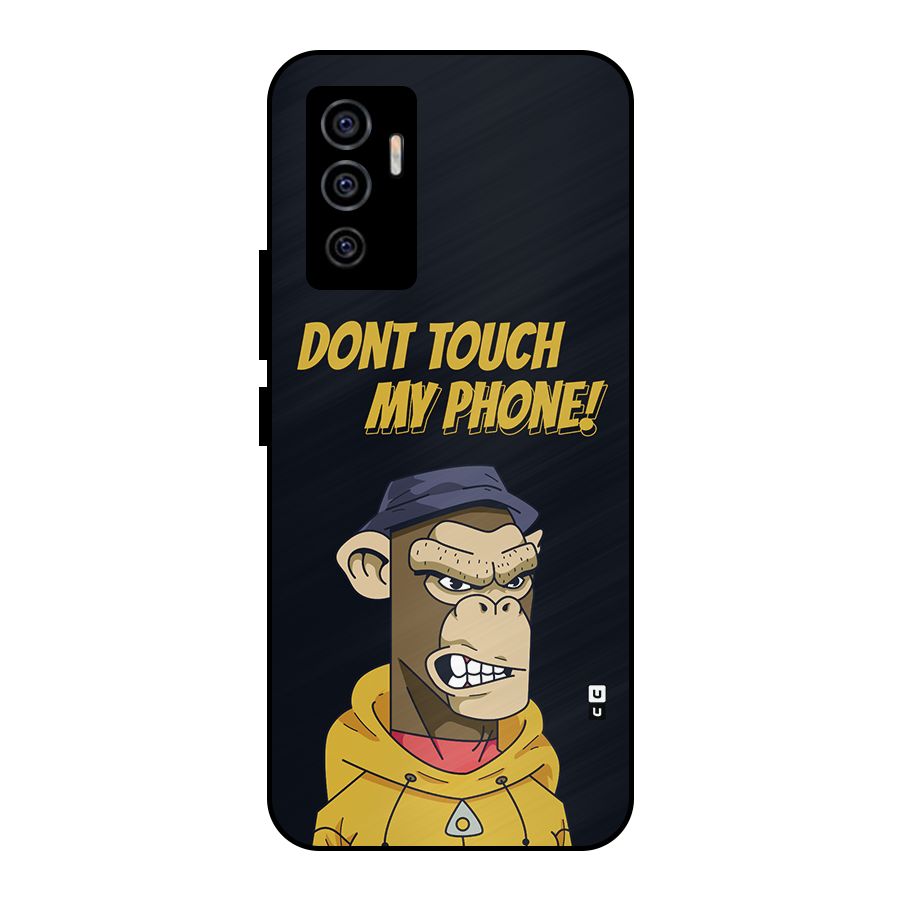 Dont Touch My Phone Metal Back Case for Vivo V23e
