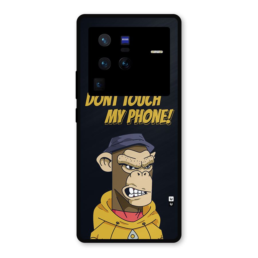 Dont Touch My Phone Metal Back Case for Vivo X80 Pro